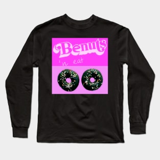 Be nuts n eat donuts no. 1 Long Sleeve T-Shirt